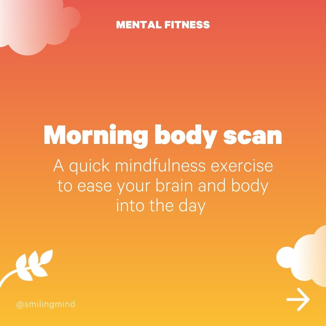 Start your day off strong with a flex of those mindful muscles 💪  Take a few minutes for a quick morning body scan before getting out of bed, or bookmark it for another time when you might need to calm your mind, focus and be present.